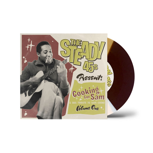 The Steady 45s “Cooking for Sam Vol. 1" 7"