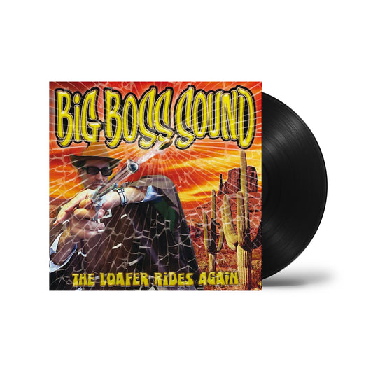 Big Boss Sound "The Loafer Rides Again" LP